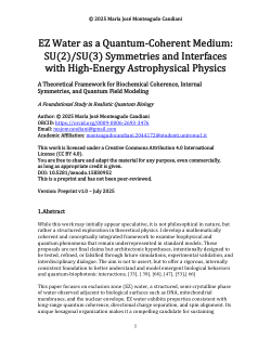 EZ Water as a Quantum-Coherent Medium SU(2) SU(3) Symmetries and Interfaces with High-Energy Astrophysical Physics