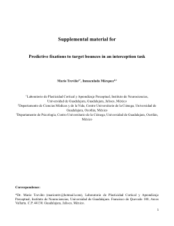 Supplemental Material for Predictive fixations to target bounces in an interception task by Mario Treviño and Inmaculada Márquez
