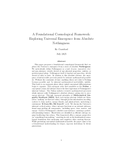 <b>A Foundational Cosmological Framework: Including Universal Emergence from Absolute Nothingness</b>