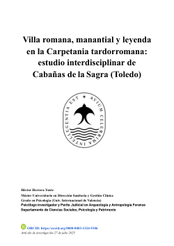 Villa romana, manantial y leyenda en la Carpetania tardorromana: estudio interdisciplinar de Cabañas de la Sagra (Toledo)