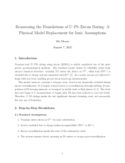 <b>Reassessing the Foundations of U–Pb Zircon Dating:</b><b> A Physical Model Replacement for Ionic Assumptions</b>