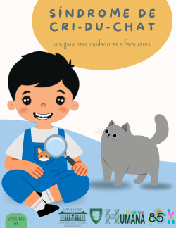 Síndrome de Cri-Du-Chat, um guia para cuidadores e familiares - Volume 1.