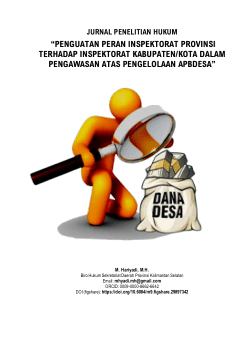 <b>PENGUATAN PERAN INSPEKTORAT PROVINSI TERHADAP INSPEKTORAT KABUPATEN/KOTA DALAM PENGAWASAN ATAS PENGELOLAAN APBDESA</b>