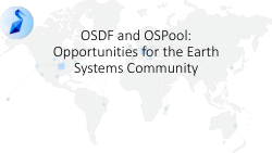 OSDF and OSPool: Opportunities for the Earth Systems Community