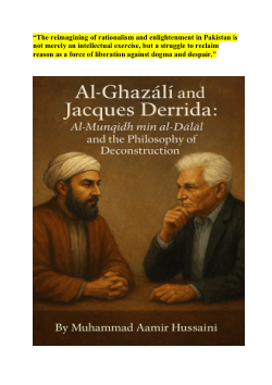 <b>Al-Ghazālī and Jacques Derrida: </b><b><i>Al-Munqidh min al-Ḍalāl</i></b><b> and the Philosophy of Deconstruction</b>