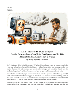 Ai: A Toaster with a God Complex On the Pathetic State of Artificial Intelligence and Its VainAttempts to Be Smarter Than a Toaster (English version)