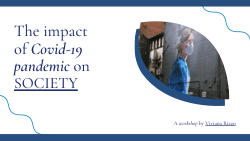 Impact of Covid-19 Pandemic on Society