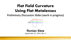 <b>Flat Field Curvature Using Flat Metalenses</b>