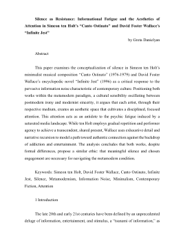 Silence as Resistance: Informational Fatigue and the Aesthetics of Attention in Simeon ten Holt’s “Canto Ostinato” and David Foster Wallace’s “Infinite Jest”