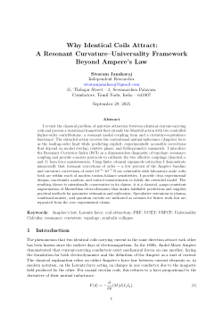 Why Identical Coils Attract:- A Resonant Curvature--Universality Framework Beyond Ampere's Law