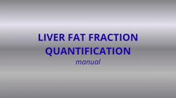 Protocol for Volumetric Quantification of Intrahepatic Triglycerides Content - Video S3