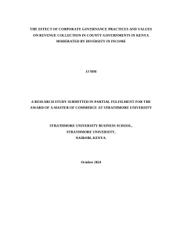 Untitled Ite<b>THE EFFECT OF CORPORATE GOVERNANCE PRACTICES AND VALUES ON REVENUE COLLECTION IN COUNTY GOVERNMENTS IN KENYA MODERATED BY DIVERSITY IN INCOME</b>m