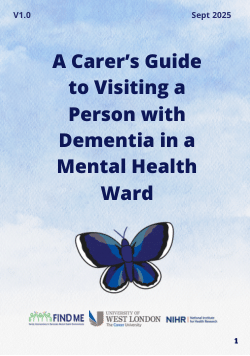FIND ME: A Carer\u0026#39;s Guide to Visiting a Person with Dementia in a Mental Health Ward