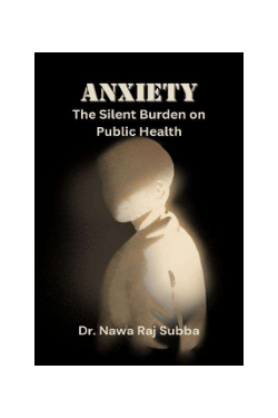 Anxiety: The Silent Burden of Public Health
