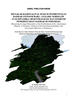<b>MENAKAR RASIONALITAS HUKUM PEMBENTUKAN DAERAH OTONOM BARU: ANALISIS NORMATIF ATAS DINAMIKA DESENTRALISASI DAN EFISIENSI PEMERINTAHAN DAERAH DI INDONESIA</b><i>(</i><i>Studi Kasus Calon Daerah Otonomi Baru Tanah Kambatang Lima, </i><i>Rencana Pemisahan dari Kabupaten Induk Kotabaru)</i>