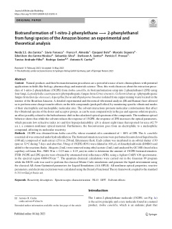 Biotransformation of 1-nitro-2-phenylethane ¿ 2-phenylethanol from fungi species of the Amazon biome: an experimental and theoretical analysis