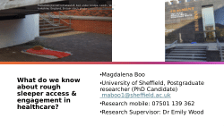 What do we know about rough sleeper access to healthcare? Findings from an umbrella review of the literature and next steps for original qualitative research.