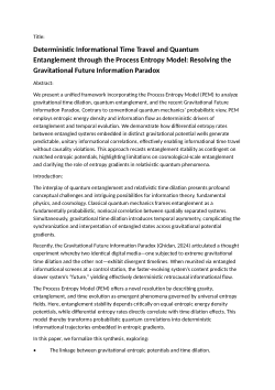 Deterministic Informational Time Travel and Quantum Entanglement through the Process Entropy Model: Resolving the Gravitational Future Information Paradox