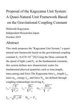 <b>Proposal of the Kageyama Unit System: A Quasi-Natural Unit Framework Based on the Gravitational Coupling Constant</b>
