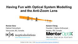 Having Fun with Optical Modelling and the Anti-Zoom Lens