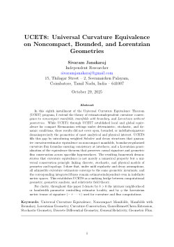 UCET–8: Universal Curvature Equivalence on Noncompact,  Bounded, and Lorentzian Geometries (Eighth research paper in UCET Series)
