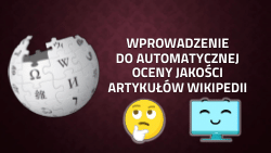 Wprowadzenie do automatycznej oceny jakości Wikipedii