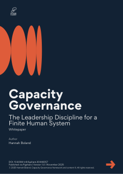 Capacity Governance: <i>The Leadership Discipline for a Finite Human System</i>