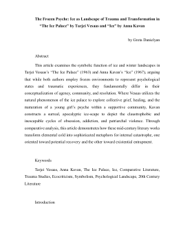 The Frozen Psyche: Ice as Landscape of Trauma and Transformation in “The Ice Palace” by Tarjei Vesaas and “Ice” by Anna Kavan