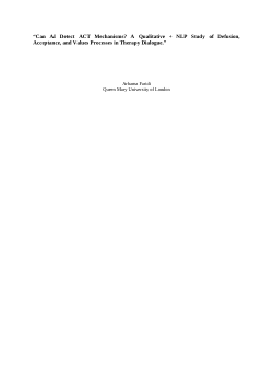 <b>“Can AI Detect ACT Mechanisms? A Qualitative + NLP Study of Defusion, Acceptance, and Values Processes in Therapy Dialogue.”</b>