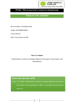 A Gamificação e as Novas Tecnologias Digitais de Informação e Comunicação: Caso 
Apps Bergman