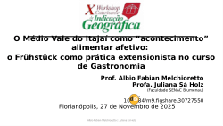 O Médio Vale do Itajaí como “acontecimento” alimentar afetivo: o Frühstück como prática extensionista no curso de Gastronomia
