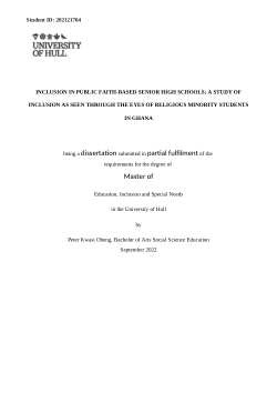 <b>INCLUSION IN PUBLIC FAITH-BASED SENIOR HIGH SCHOOLS; A STUDY OF INCLUSION AS SEEN THROUGH THE EYES OF RELIGIOUS MINORITY STUDENTS IN GHANA</b>