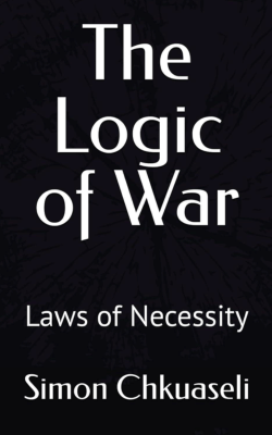 The Logic of War: Laws of Necessity