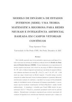 MODELO DE DINÂMICA DE ESTADOS INTERNOS (MDEI): UMA TEORIA MATEMÁTICA RIGOROSA PARA REDES NEURAIS E INTELIGÊNCIA ARTIFICIAL BASEADA EM CAMPOS VETORIAIS CONTÍNUOS