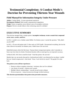 Testimonial Completion: A Combat Medic’s Doctrine for Preventing Thirteen-Year Wounds (v1.1 – December 2025)