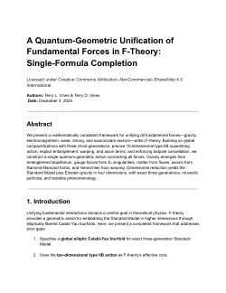<b>A Quantum-Geometric Unification of Fundamental Forces in F-Theory: Single-Formula Completion</b>