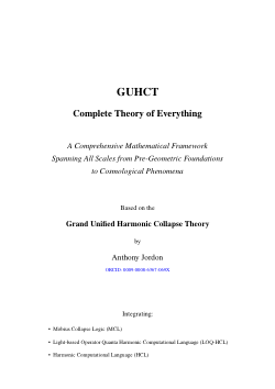 A Comprehensive Mathematical Framework Spanning All Scales from Pre-Geometric Foundations to Cosmological Phenomena - The Book
