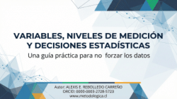 Variables, niveles de medición y decisiones estadísticas