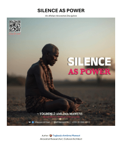 SILENCE AS POWER: An Afrikan Ancestral Discipline
