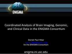 Coordinated Analysis of Brain Imaging, Genomic, and Clinical Data in the ENIGMA Consortium