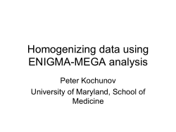 Homogenizing data using ENIGMA-MEGA analysis