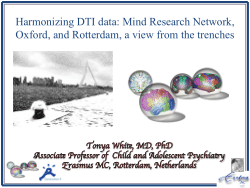 Harmonizing DTI data: Mind Research Network, Oxford, and Rotterdam, a view from the trenches