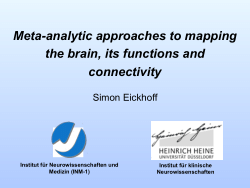 Meta-analytic approaches to mapping the brain, its functions and connectivity