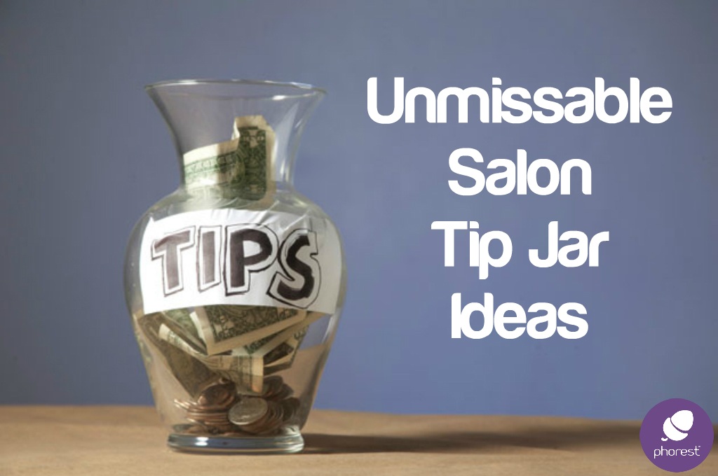 Clever Salon Tip Jars That Actually Work! Phorest Blog