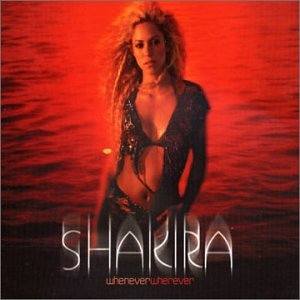 Shakira, Whenever Wherever