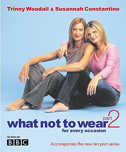 Susannah Constantine Trinny Woodall What Not To Wear Part 2 For 