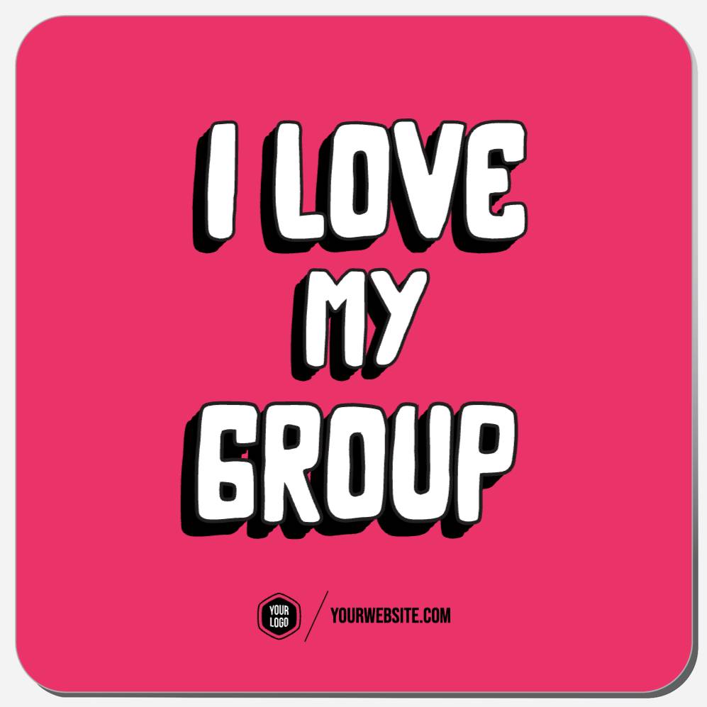 I Love My Group