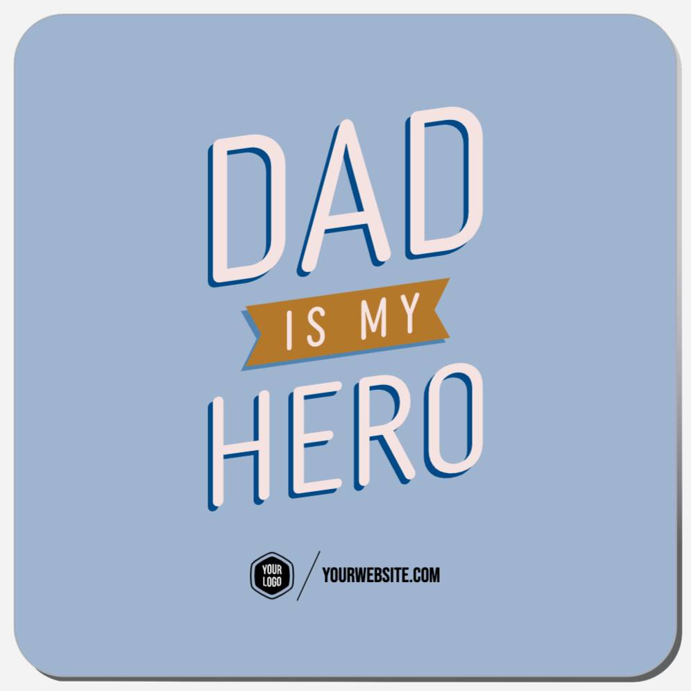 Dad Is My Hero