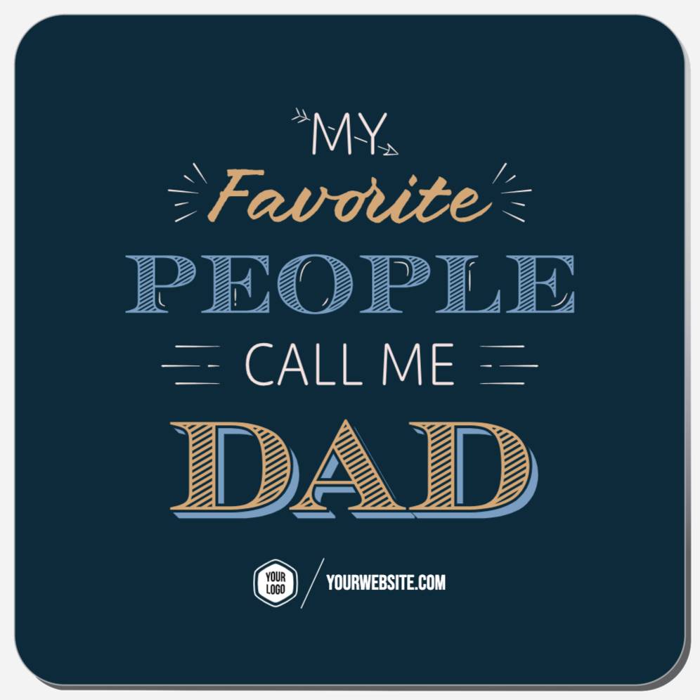 My Favorite People Call Me Dad