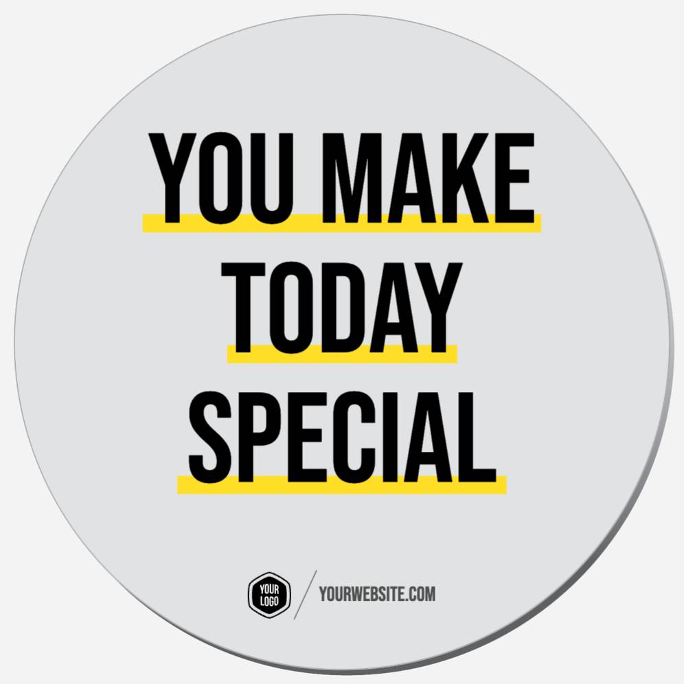 You Make Today Special